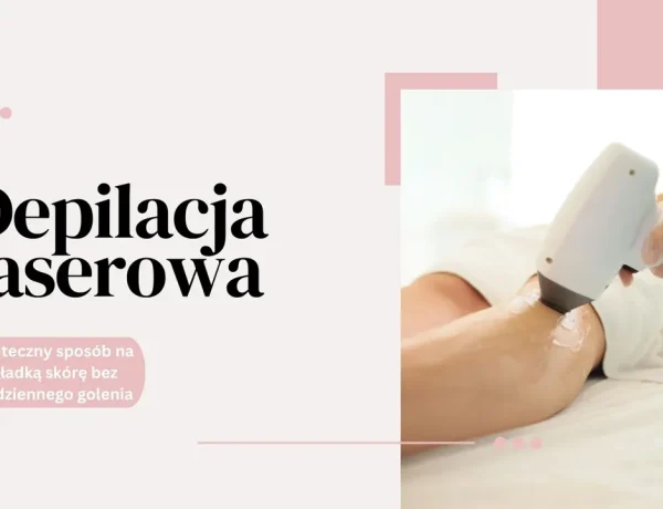 Depilacja laserowa - skuteczny sposób na gładką skórę bez codziennego golenia